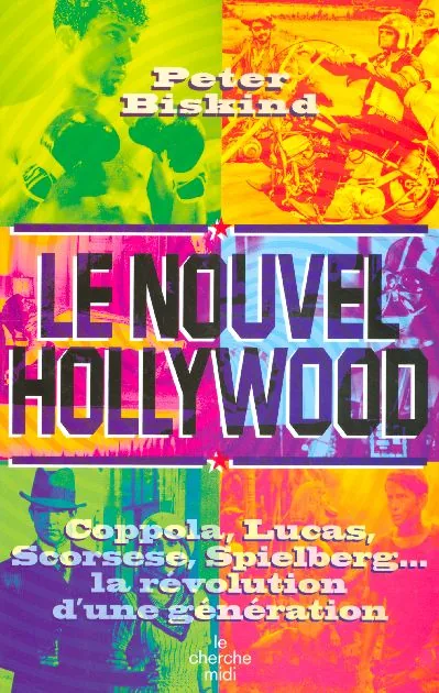 Couverture du livre Le Nouvel Hollywood de Peter Biskind