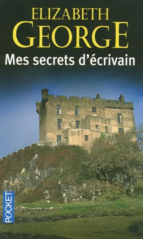 Couverture du livre Mes secrets d'écrivain d'Elizabeth George