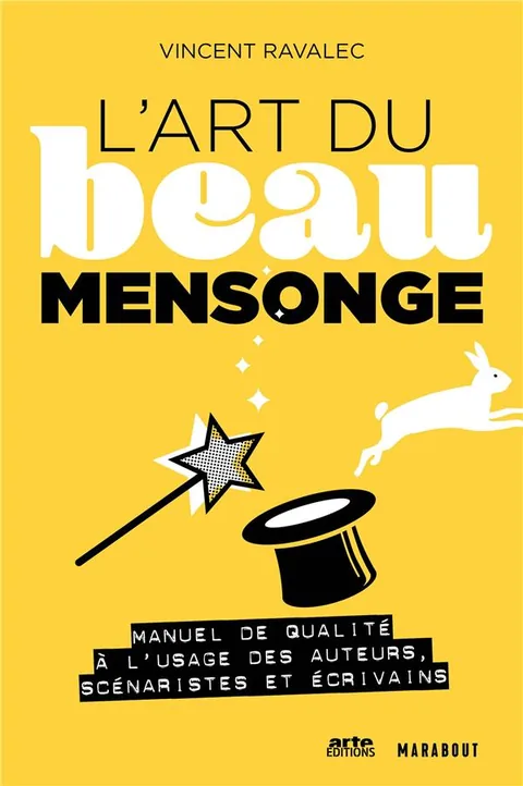 Couverture du livre L'art du beau mensonge de Vincent Ravalec
